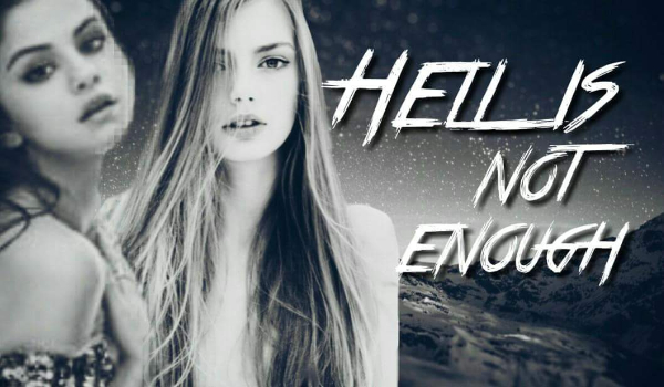 Hell is not enough #1
