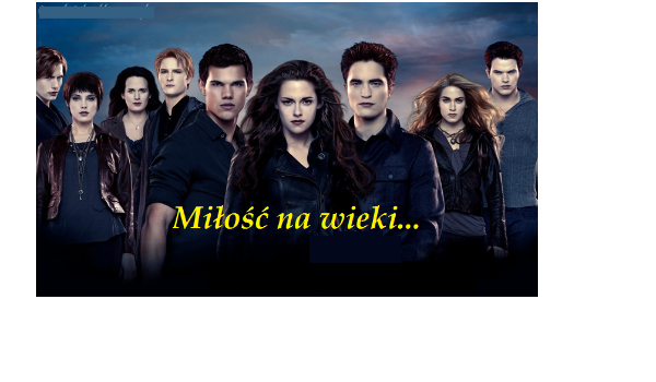 Miłość na wieki … #1
