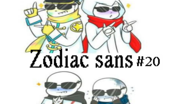 Zodiac sans AU [PL] #20