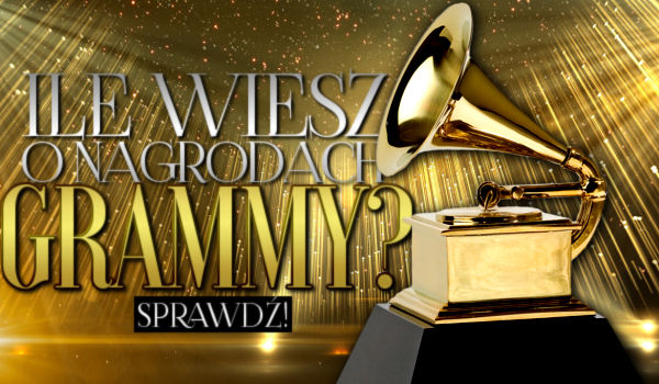 Ile wiesz o nagrodach Grammy?
