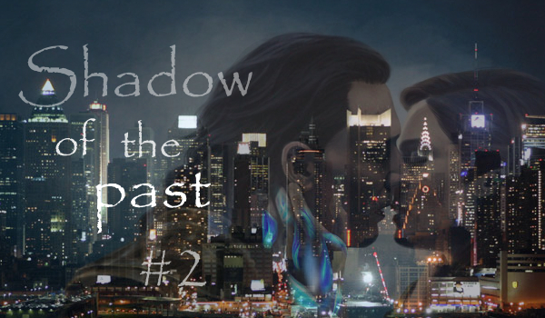 Shadow of the past #2