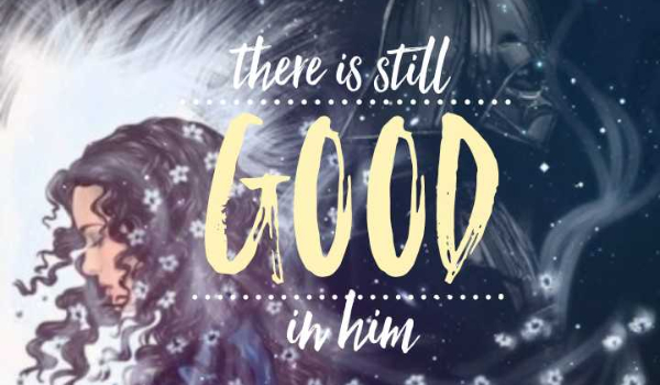 There is still good in him #2