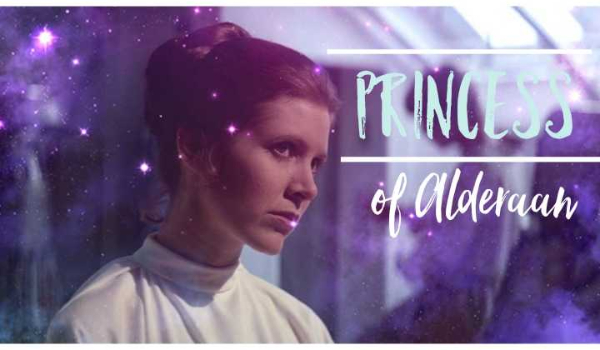 Princess of Alderaan #2