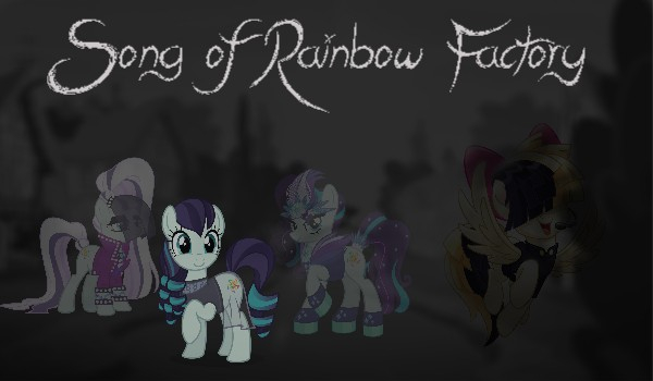 Song of Rainbow Factory #1