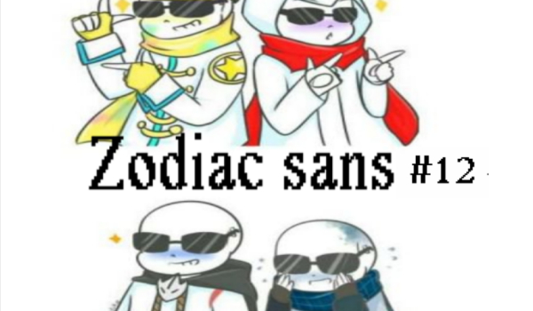 Zodiac sans AU [PL] #12