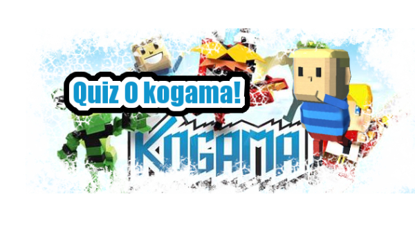 Quiz o kogama