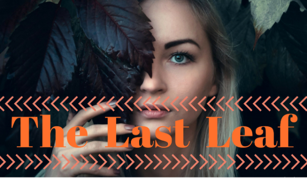 The Last Leaf #5 -Prezent