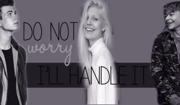 Do not worry, i’ll handle it-5