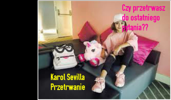 Karol Sevilla przetrwanie