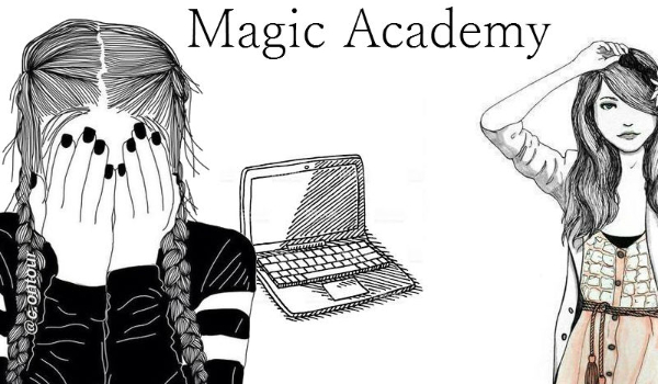 Magic Academy…#1
