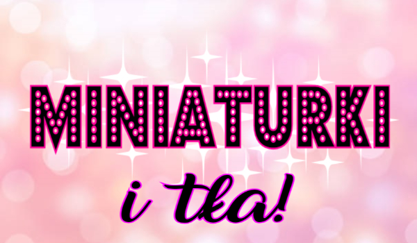 Miniaturki i tła #8