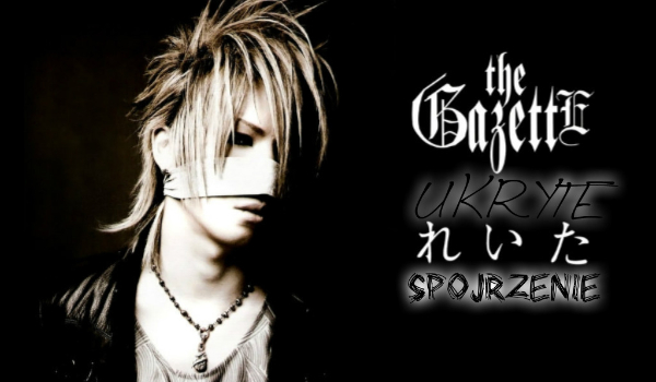 Ukryte spojrzenie 2# – Reita