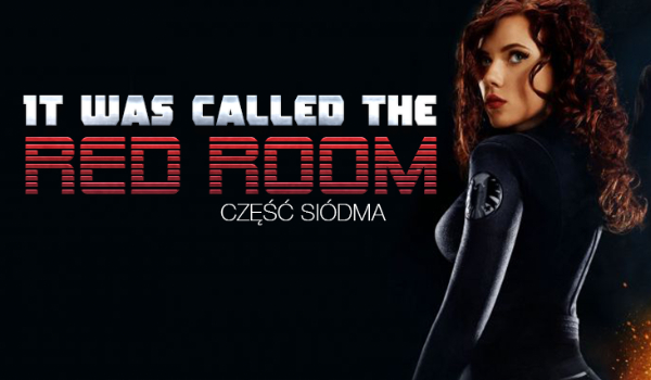 It was called the Red Room #7