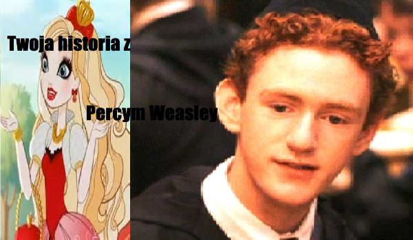 Twoja historia z Percy Weasley #1