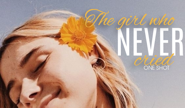 The girl who never cried