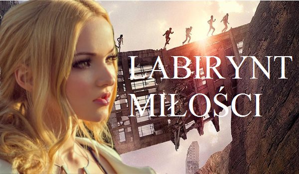 Labirynt miłości – 25