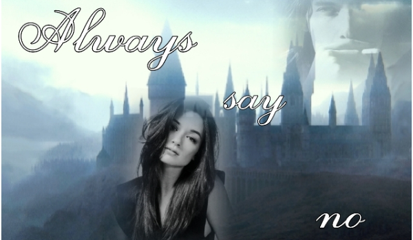 Always say no…. #5