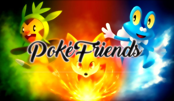 PokéFriends #2