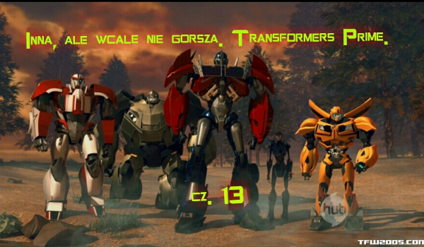 Inna, ale wcale nie gorsza. Transformers Prime #13