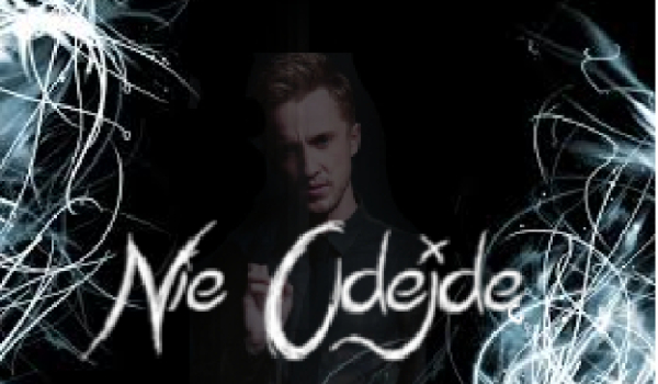 Nie Odejdę – 6 –