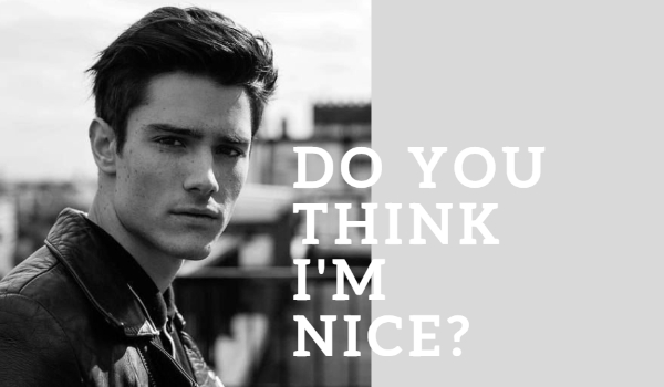 Do you think I’m nice?  [cz.2]