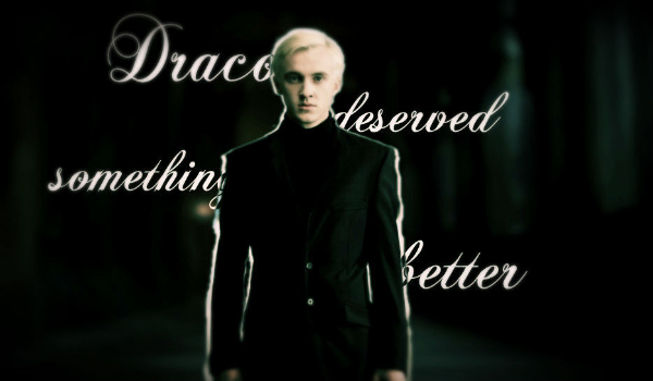 Draco deserved something better #1