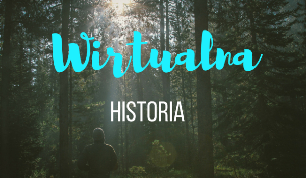 Wirtualna Historia. *1*
