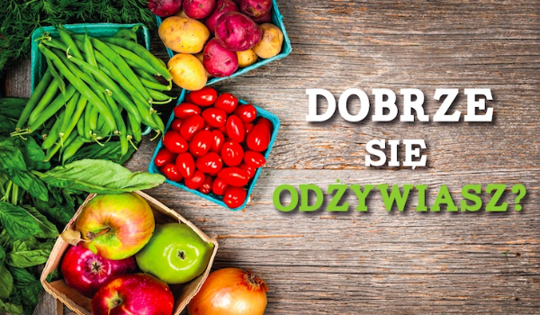 Quiz o zdrowym odżywianiu.