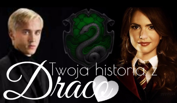 Twoja historia z Draco Prolog#