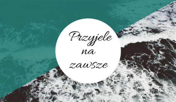 Przyjaciele na zawsze #2