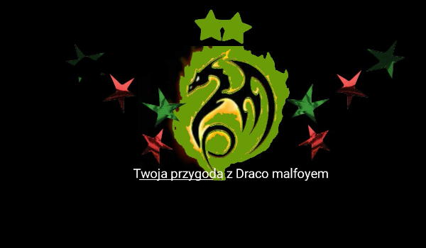 Twoja niesamowita przygoda z Draco malfoyem #1