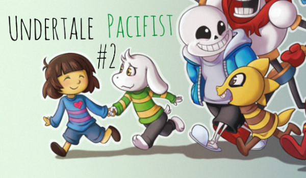 Undertale: Pacifist run #2