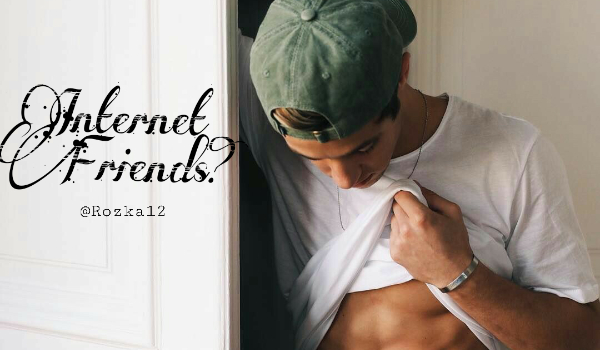 Internet Friends? #18