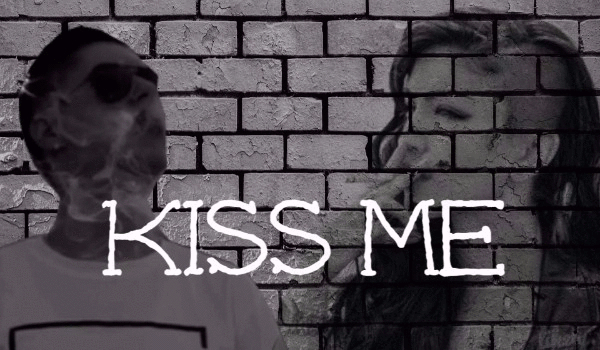 Kiss me #11