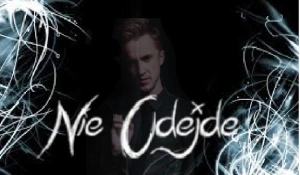 Nie odejdę – 8 –