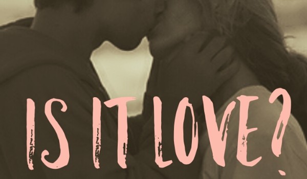 Is it love?