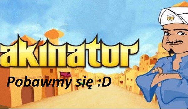 Akinator- Pobawimy się?