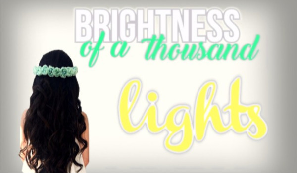 Brightness of a thousand lights #13