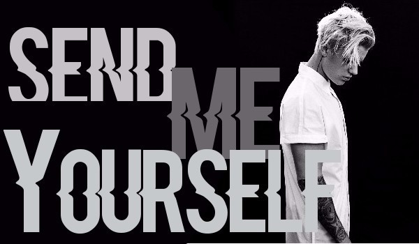 Send me yourself- #1