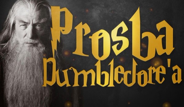 Prośba Dumbledore’a – PROLOG