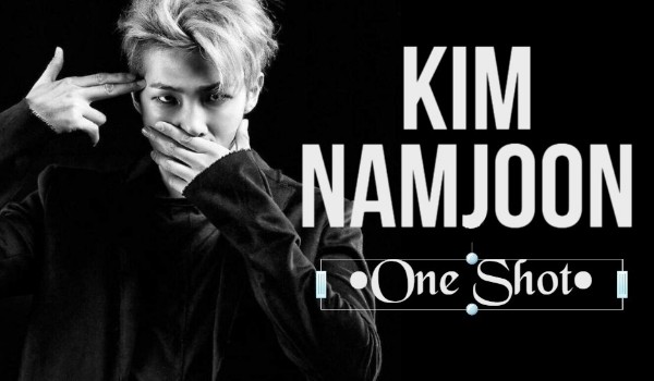 Kim NamJoon – One Shot