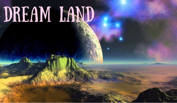 DreamLand #0,1/3 – Informacje