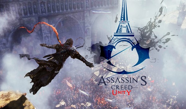 Assasin’s Creed : Unity #1