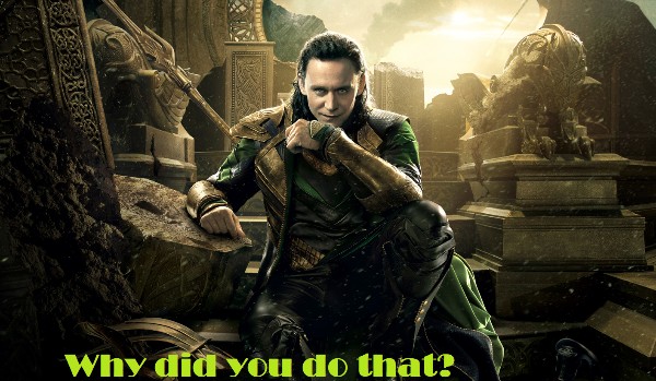 Why did you do that? #6 (Sarah)