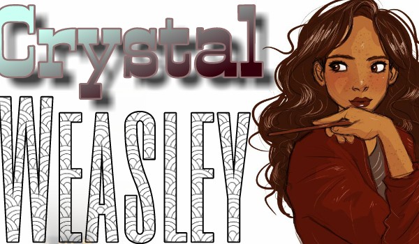 Crystal Weasley cz. 5