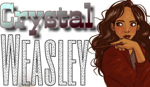 Crystal Weasley cz. 4