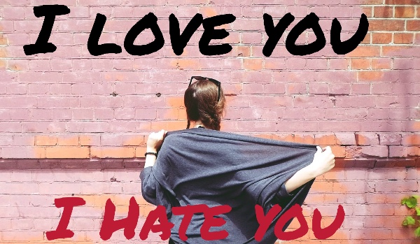 I Love You & I Hate You #2