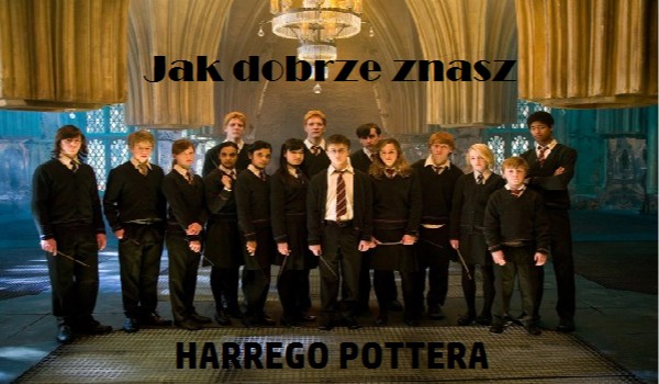 Jak dobrze znasz książkę Harry Potter