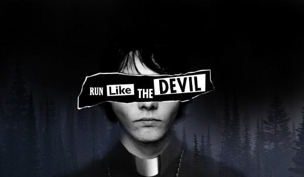 Run Like The Devil