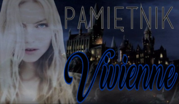 Pamiętnik Vivienne #7